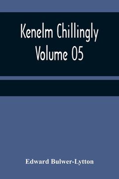 portada Kenelm Chillingly - Volume 05 (in English)