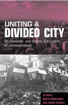 portada uniting a divided city: governance and social exclusion in johannesburg (in English)