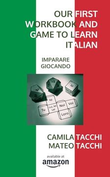 portada Our First Workbook and Game to Learn Italian: Imparare Giocando (en Inglés)