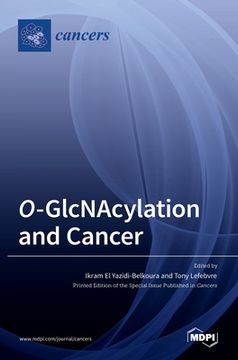 portada O-GlcNAcylation and Cancer (en Inglés)
