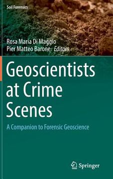 portada Geoscientists at Crime Scenes: A Companion to Forensic Geoscience (en Inglés)