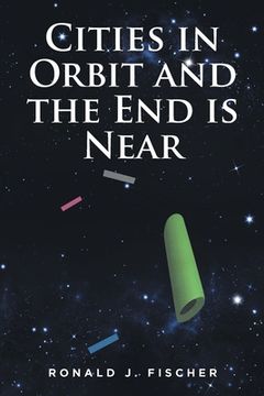portada Cities in Orbit and the End is Near