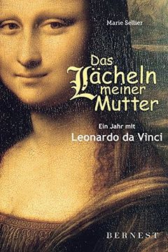 portada Das Lächeln Meiner Mutter: Ein Jahr mit Leonardo da Vinci (en Alemán)