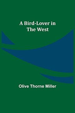 portada A Bird-Lover in the West (in English)