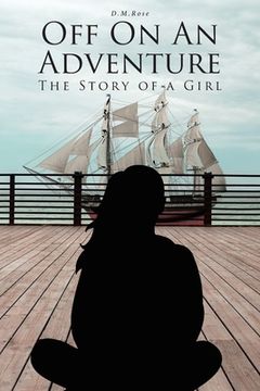 portada Off On An Adventure: The Story of a Girl (en Inglés)