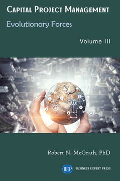 portada Capital Project Management, Volume III: Evolutionary Forces