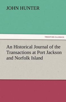 portada an historical journal of the transactions at port jackson and norfolk island (en Inglés)
