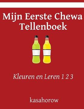 portada Mijn Eerste Chewa Tellenboek: Kleuren en Leren 1 2 3