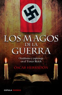 portada Los Magos de la Guerra: Ocultismo y Espionaje en el Tercer Reich (in Spanish)