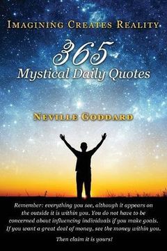 portada Neville Goddard: Imagining Creates Reality: 365 Mystical Daily Quotes