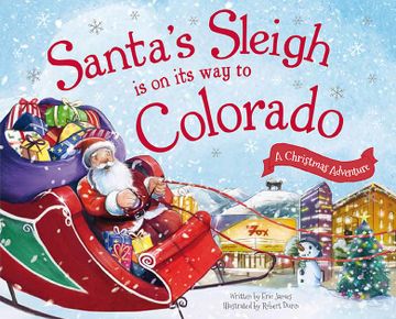 portada Santa's Sleigh Is on Its Way to Colorado: A Christmas Adventure (en Inglés)