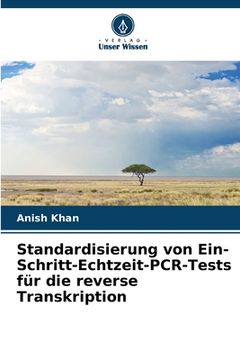portada Standardisierung von Ein-Schritt-Echtzeit-PCR-Tests für die reverse Transkription (en Alemán)