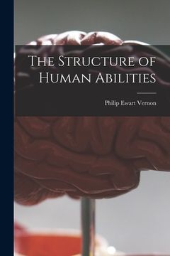 portada The Structure of Human Abilities (en Inglés)