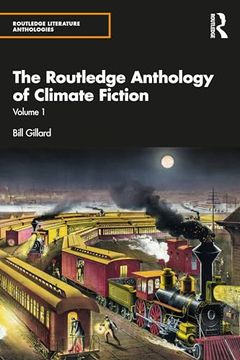 portada The Routledge Anthology of Climate Fiction: Volume one (Routledge Literature Anthologies) (en Inglés)