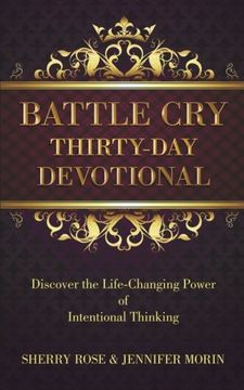portada Battle Cry Thirty-Day Devotional: Discover the Life-Changing Power of Intentional Thinking