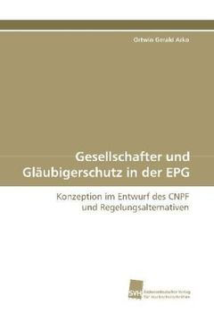 portada Gesellschafter und Gläubigerschutz in der EPG: Konzeption im Entwurf des CNPF und Regelungsalternativen