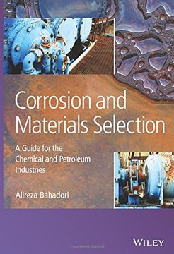 portada Corrosion And Materials Selection: A Guide For The Chemical And Petroleum Industries