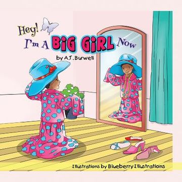 portada Hey! I'm a Big Girl Now (en Inglés)