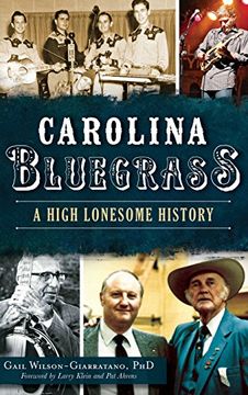 portada Carolina Bluegrass: A High Lonesome History (en Inglés)