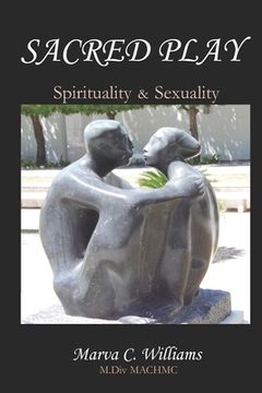 portada Sacred Play: Spirituality and Sexuality (en Inglés)