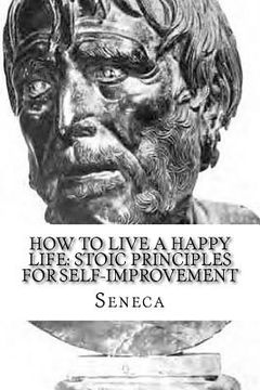 portada How To Live A Happy Life: Stoic Principles for Self-Improvement (en Inglés)