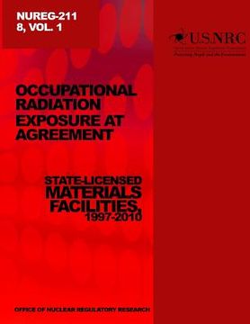 portada Occupational Relations Exposure at Agreement State-Licensed Material Facilities, 1997-2010 (en Inglés)