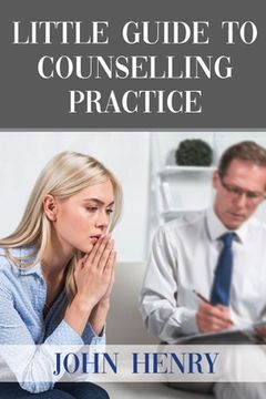 portada Little Guide to Counselling Practice (in English)