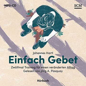portada Einfach Gebet - Hörbuch (Mp3): Zwölfmal Training für Einen Veränderten Alltag (en Alemán)