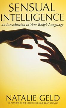 portada Sensual Intelligence: An Introduction To Your Body's Language (en Inglés)