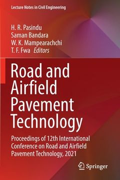portada Road and Airfield Pavement Technology: Proceedings of 12th International Conference on Road and Airfield Pavement Technology, 2021 