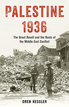 portada Palestine 1936: The Great Revolt and the Roots of the Middle East Conflict (en Inglés)