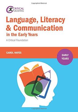 portada Language, Literacy and Communication in the Early Years: A Critical Foundation (en Inglés)