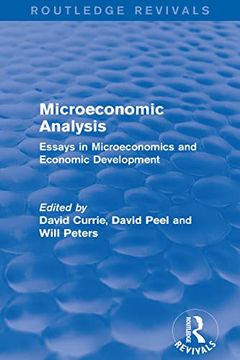 portada Microeconomic Analysis (Routledge Revivals): Essays in Microeconomics and Economic Development (in English)