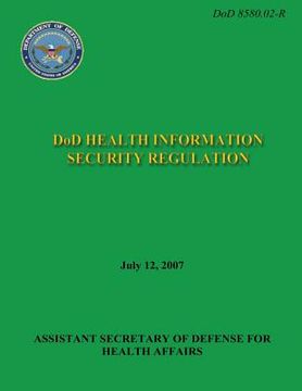 portada DoD Health Information Security Regulation (DoD 8580.02-R) (en Inglés)