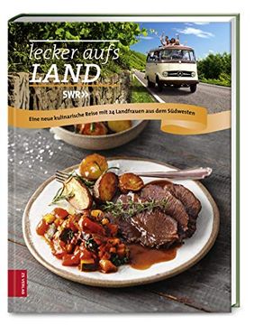 portada Lecker Aufs Land (Bd. 3): Eine Neue Kulinarische Reise mit 24 Landfrauen aus dem Südwesten (en Alemán)