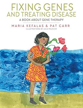 portada Fixing Genes and Treating Disease: A Book About Gene Therapy (in English)
