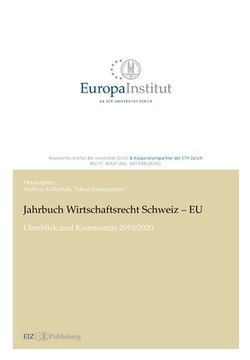 portada Jahrbuch Wirtschaftsrecht Schweiz - EU: Überblick und Kommentar 2019/2020 (en Alemán)
