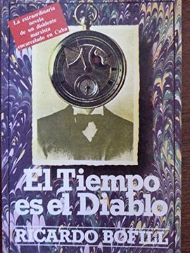 portada El Tiempo Es El Diablo (Biblioteca Cubana Contemporanea) (in Spanish)