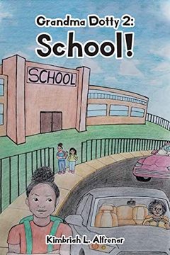 portada Grandma Dotty 2: School! (en Inglés)