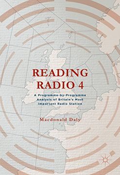 portada Reading Radio 4: A Programme-by-Programme Analysis of Britain's Most Important Radio Station