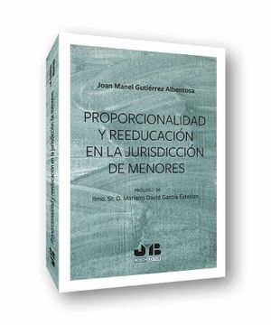 portada Proporcionalidad y Reeducacion en la Jurisdiccion de Menores (in Spanish)