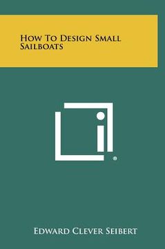 portada how to design small sailboats (in English)