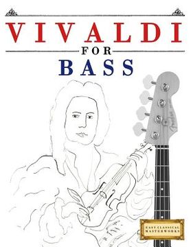 portada Vivaldi for Bass: 10 Easy Themes for Bass Guitar Beginner Book (en Inglés)