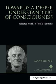 portada Towards a Deeper Understanding of Consciousness (World Library of Psychologists) (en Inglés)