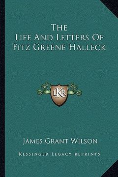 portada the life and letters of fitz greene halleck
