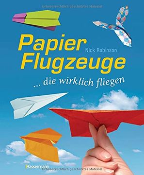 portada Papierflugzeuge: Die Wirklich Fliegen (en Alemán)