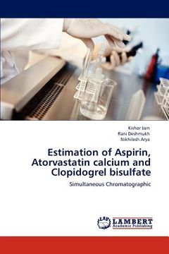 portada estimation of aspirin, atorvastatin calcium and clopidogrel bisulfate (in English)