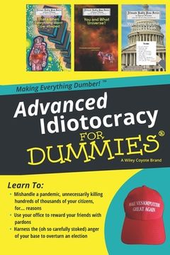 portada Advanced Idiotocracy for Dummies (en Inglés)