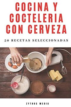 portada Cocina y Coctelería con Cerveza: 50 Recetas Seleccionadas