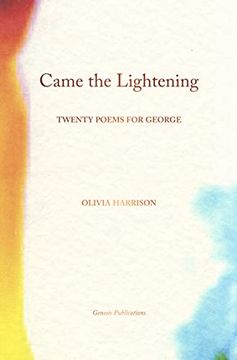 portada Came the Lightening: Twenty Poems for George (en Inglés)